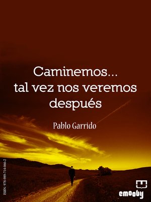 cover image of Caminemos... Tal Vez Nos Veremos Después
